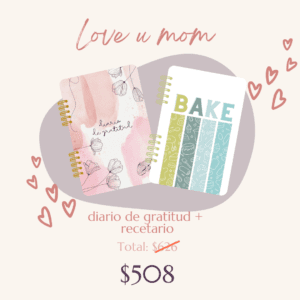 Love U Mom Kit (Recetario + Diario de Gratitud)