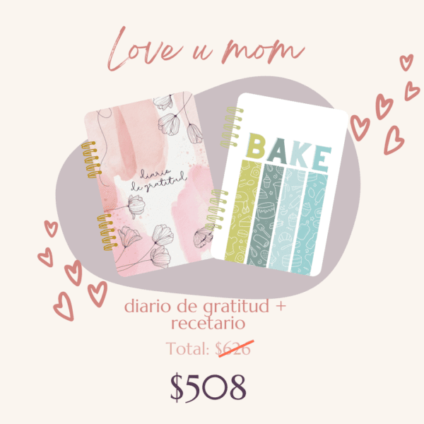 Love U Mom Kit (Recetario + Diario de Gratitud)